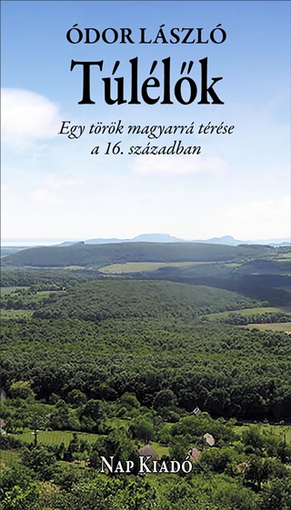 Tllk - Egy Trk Magyarr Trse A 16. Szzadban