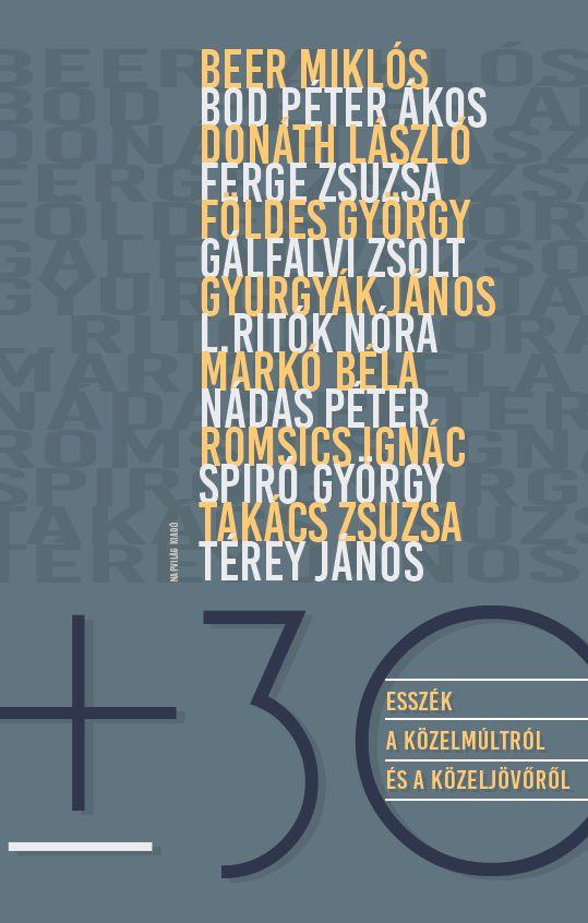+ - 30 - Esszk A Kzelmltrl s A Kzeljvrl - kh 2019