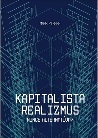Kapitalista Realizmus - Nincs Alternatva? 2., Javtott Kiads