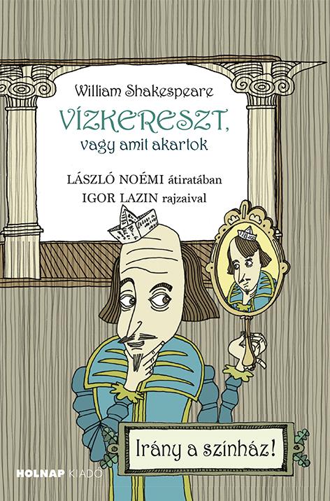 Vzkereszt, Vagy Amit Akartok