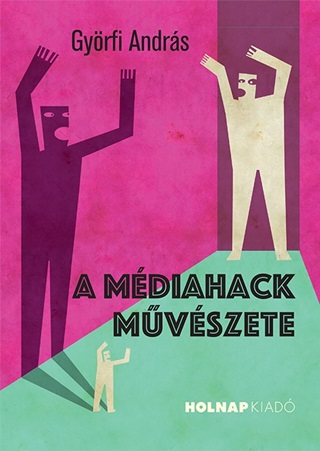 A Mdiahack Mvszete