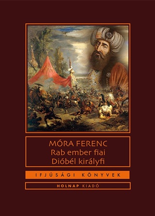 Rab Ember Fiai - Dibl Kirlyfi (Ifjsgi Knyvek)