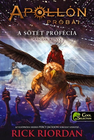 Rick Riordan - A Stt Prfcia - Apolln Prbi 2. - Kttt