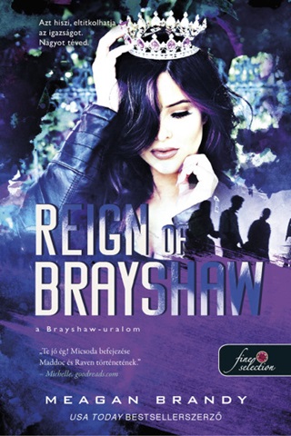 Reign Of Brayshaw - A Brayshaw-Uralom (A Banda 3.)