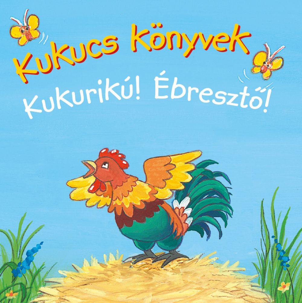 Kukucs Knyvek - Kukurik! - breszt!
