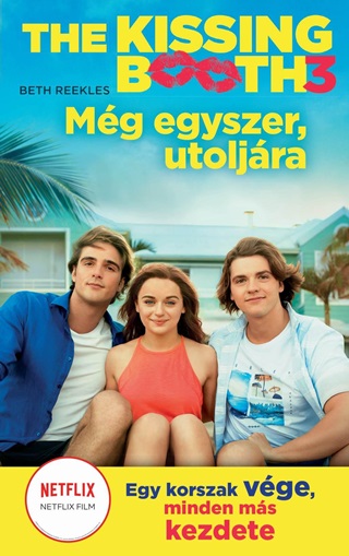 The Kissing Booth 3 - Mg Egyszer, Utoljra