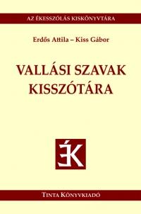 Kiss Gbor Erds Attila - Vallsi Szavak Kissztra