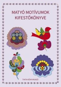 - - Maty Motvumok Kifestknyve