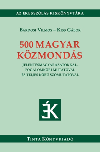 Brdosi Vilmos-Kiss Gbor (Szerk.) - 500 Magyar Kzmonds