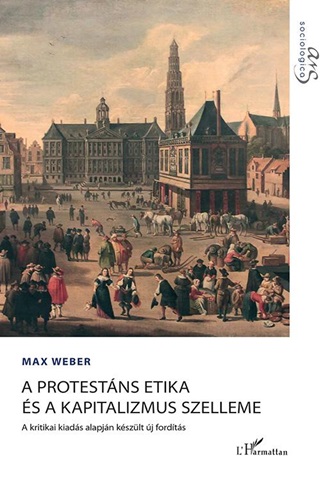 A Protestns Etika s A Kapitalizmus Szelleme
