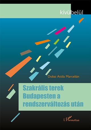 Szakrlis Terek Budapesten A Rendszervltozs Utn