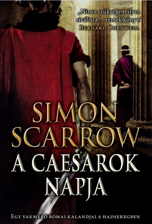 Simon Scarrow - A Caesarok Napja