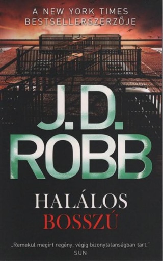 J.D. Robb - Hallos Bossz - Msodik, Javtott Kiads