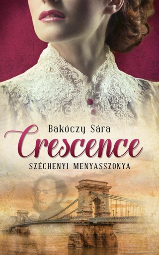 Bakczy Sra - Crescence - Szchenyi Menyasszonya