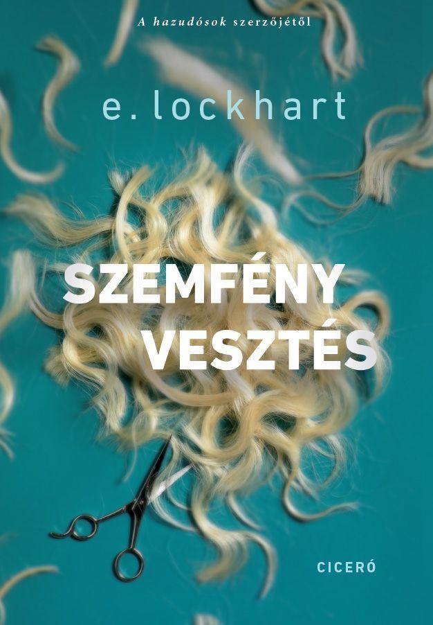 E. Lockhart - Szemfnyveszts