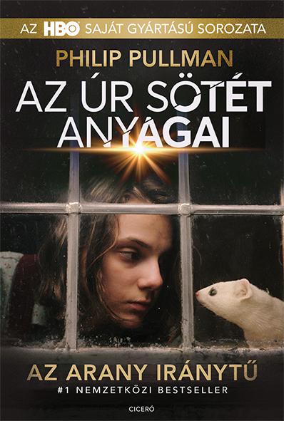 Philip Pullman - Az r Stt Anyagai - Az Arany Irnyt