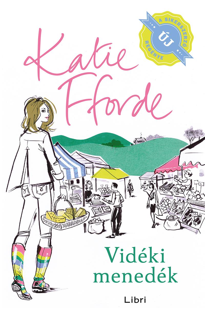 Katie Fforde - Vidki Menedk