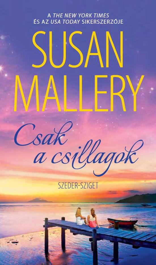 Susan Mallery - Csak A Csillagok