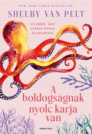 A Boldogsgnak Nyolc Karja Van