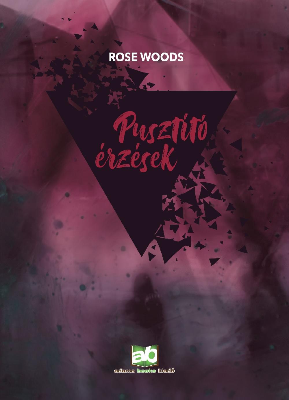 Rose Woods - Pusztt rzsek