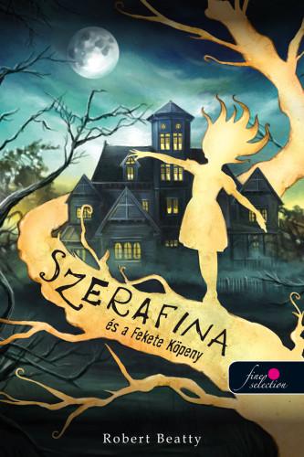 Beatty,,Robert - Szerafina s A Fekete Kpeny (Serafina 1.)