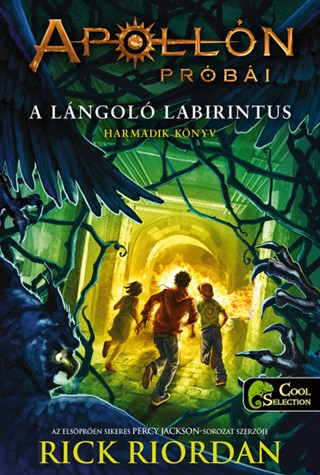 Rick Riordan - A Lngol Labirintus -Apolln Prbi 3. - Fztt