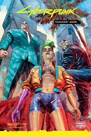Cyberpunk 2077: Szavamat Adom