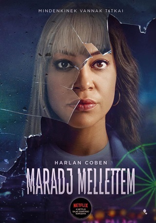 Maradj Mellettem (Netflix)