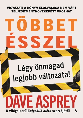 Tbbet sszel- Lgy nmagad Legjobb Vltozata !