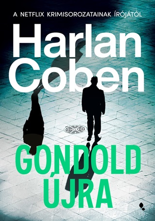 Gondold jra - Harlan Coben