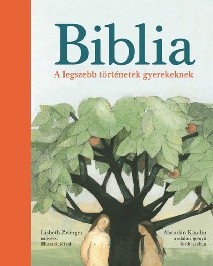 - - Biblia - A Legszebb Trtnetek Gyerekeknek