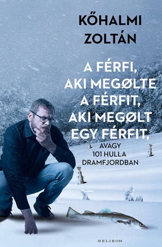 A Frfi, Aki Meglte A Frfit, Aki Meglt Egy Frfit - Fztt