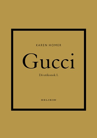 Gucci - Divatikonok I.