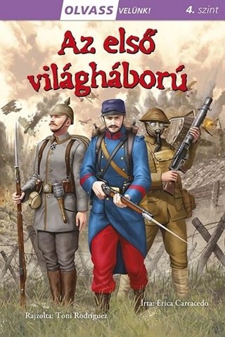 Az Els Vilghbor - Olvass Velnk! (4.Szint)