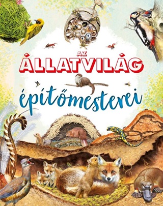 Az llatvilg ptmesterei