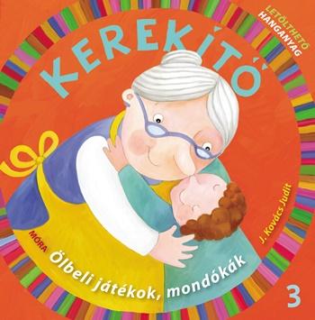 Kerekt 3. - lbeli Jtkok, Mondkk 5. Kiads(Letlthet Hanganyaggal)