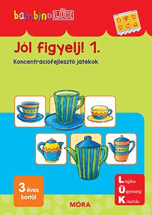 Jl Figyelj! 1. - Koncentrcifejleszt Jtkok (Bambino Lk) j!