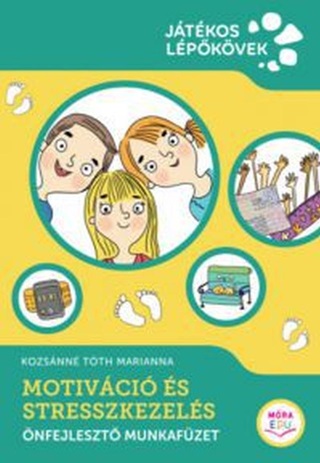Motivci s Stresszkezels - nfejleszt Munkafzet (Jtkos Lpkvek)