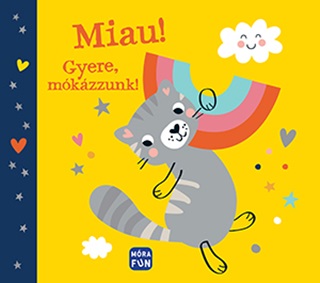 Miau! - Gyere Mkzzunk! - Textilknyv