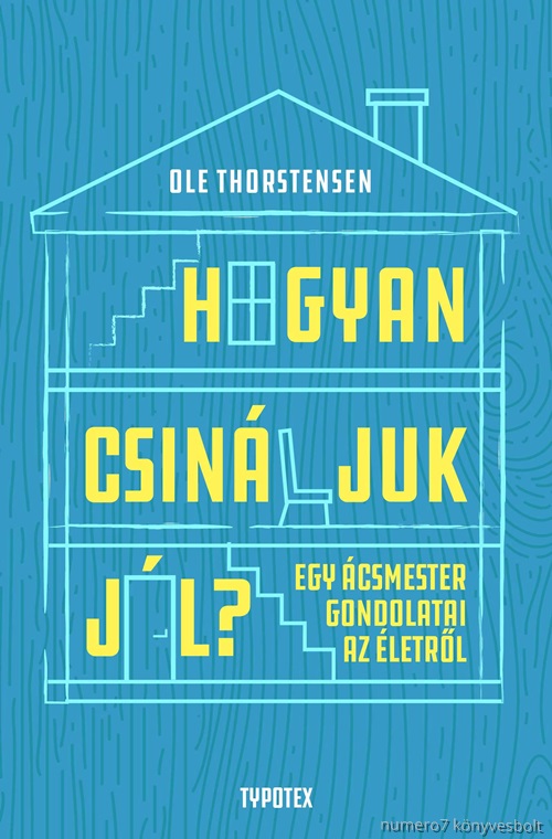 Hogyan Csinljuk Jl? - Egy csmester Gondolatai Az letrl