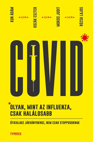 Covid - Olyan, Mint Az Influenza, Csak Hallosabb