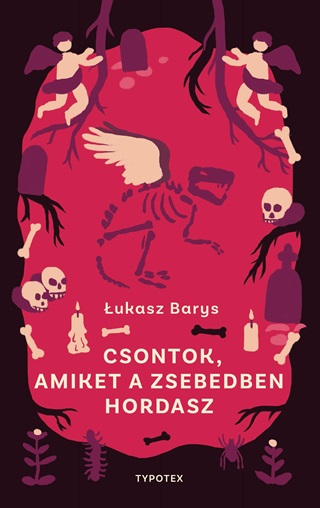 Csontok, Amiket A Zsebedben Hordasz