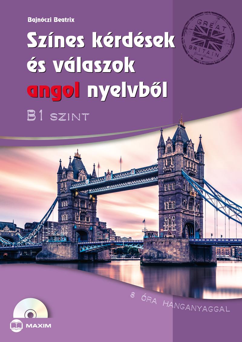 Sznes Krdsek s Vlaszok Angol Nyelvbl - B1 Szint (Cd-Mellklettel)