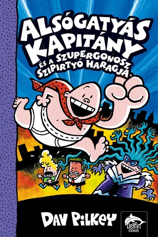 Alsgatys Kapitny s A Szupergonosz Szipirtyk Haragja