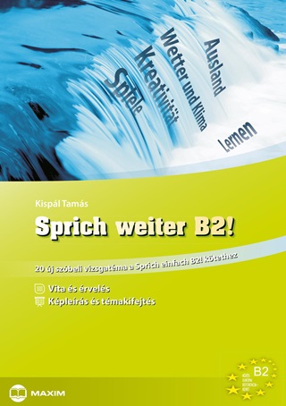 Sprich Weiter B2! - 20 j Szbeli Vizsgatma A Sprich Einfach B2! Ktethez
