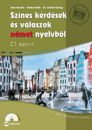 Sznes Krdsek s Vlaszok Nmet Nyelvbl - C1 Szint (Cd-Mellklettel)