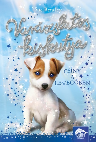 Varzslatos Kiskutya - Csny A Levegben