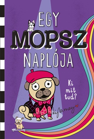 Egy Mopsz Naplja  Ki Mit Tud?