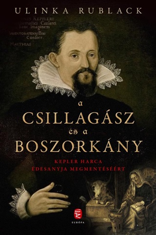 A Csillagsz s A Boszorkny - Kepler Harca desanyja Megmentsrt