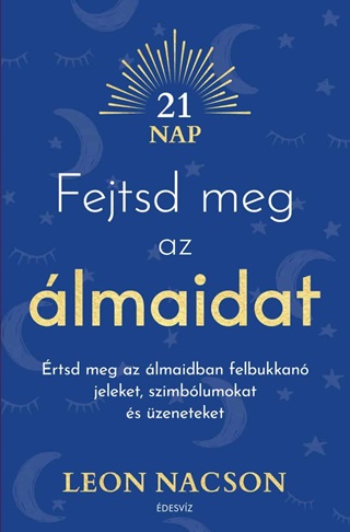 Fejtsd Meg Az lmaidat (21 Nap)